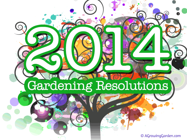 2014 Garden Resolutions
